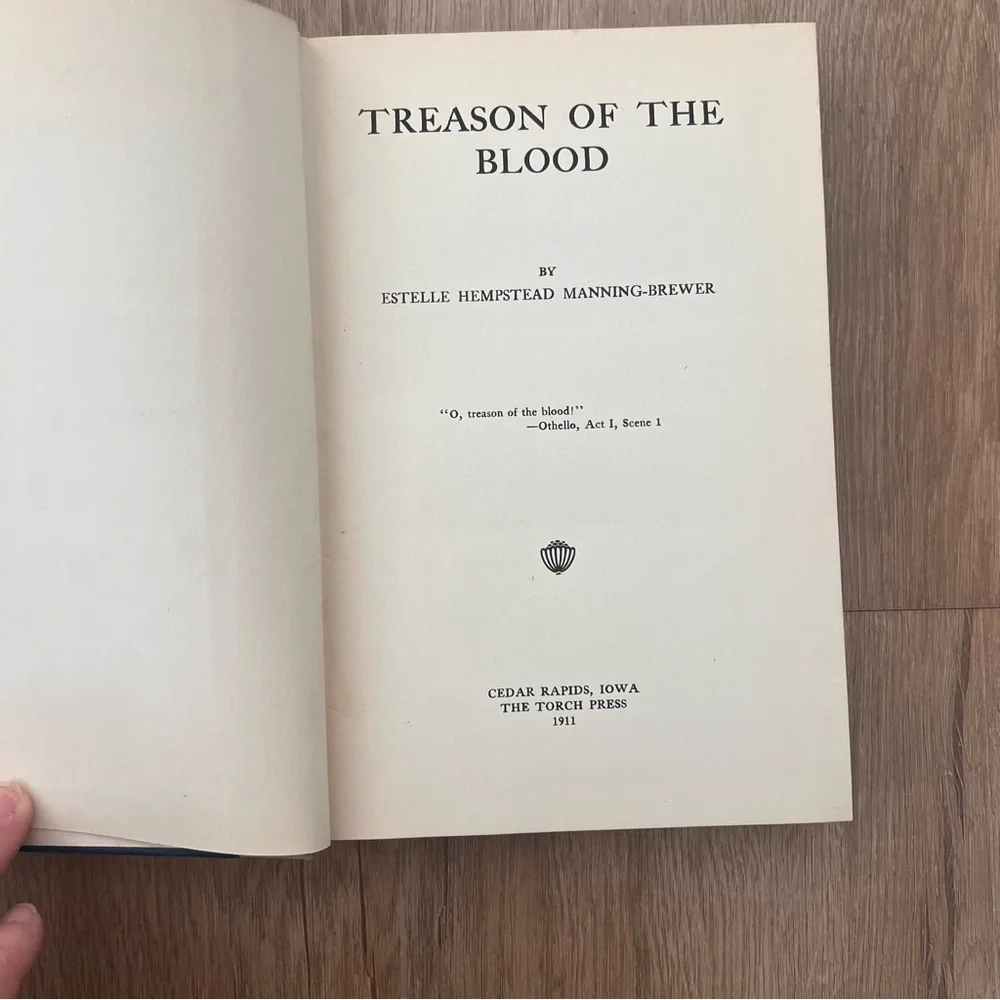 SUPER RARE 1911 HC Book Treason of the Blood By Estelle Hempstead Manning-Brewer